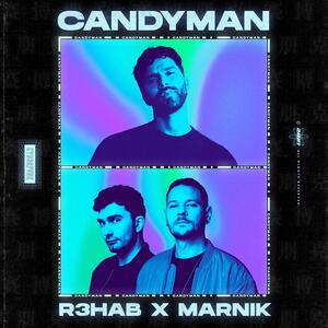 R3HAB x Marnik – Candyman