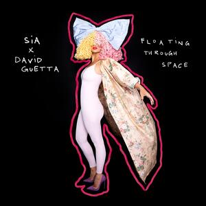 Sia and David Guetta – Floating Through Space