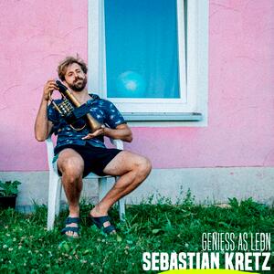 Sebastian Kretz – Genieß as Lebn