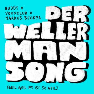 Buddy, Voxxclub, Markus Becker – Der Wellerman Song (Geil Geil Es ist so geil)