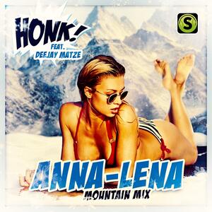 Honk! – Anna-Lena (Mountain Mix)