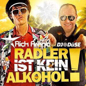 Rick Arena feat. Dj Düse – Radler Ist Kein Alkohol (Voll Ist Toll Mix)