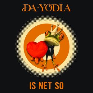 Da Yodla – Is net so