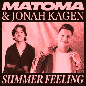Matoma – Summer Feeling (feat. Jonah Kagen)