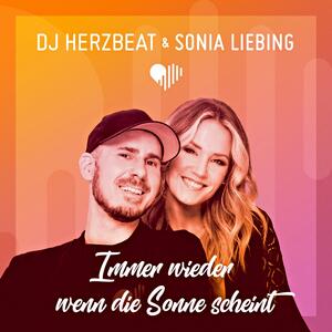 DJ Herzbeat & Sonia Liebing – Immer wieder wenn die Sonne scheint