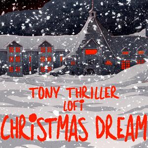 Tony Thriller – All I Wish for Christmas