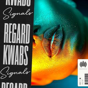 Regard x Kwabs – Signals