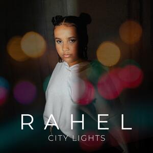 RAHEL – City Lights