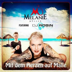Melanie Müller – Mit dem Herzen auf Malle