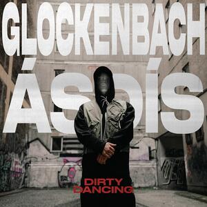 Glockenbach feat. ÁSDÍS – Dirty Dancing