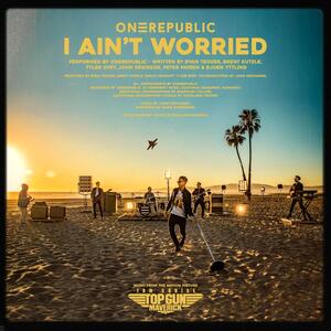 OneRepublic – I Aint Worried