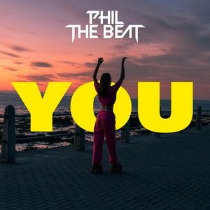 Phil The Beat – YOU