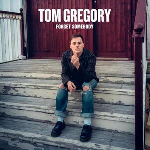 Tom Gregory – Forget Somebody
