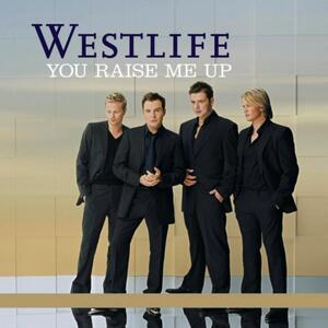Westlife – You raise me up