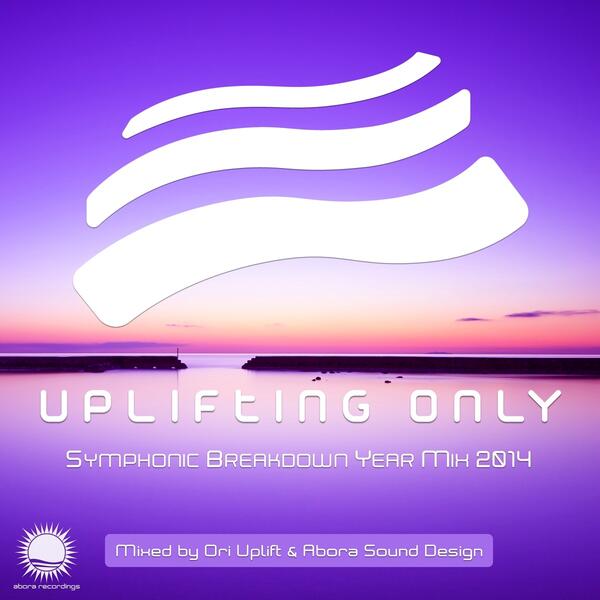 Uplifting Only - First Symphonic Breakdown Year Mix (Continuous Mix)