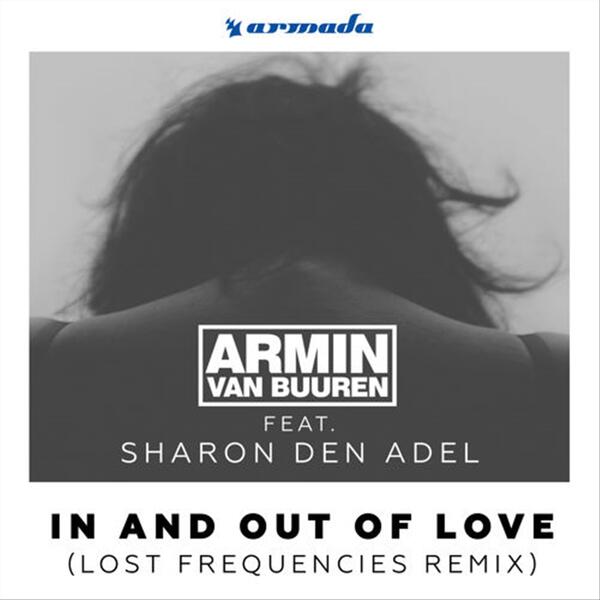 In and Out of Love feat. Sharon Den Adel (Lost Frequencies Remix)