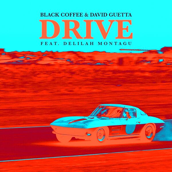 Drive Feat. Delilah Montagu (Edit)