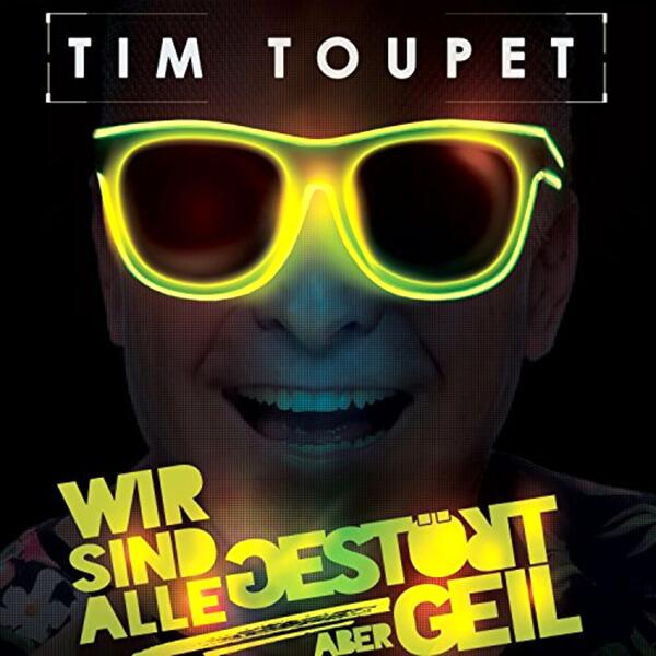 Wir Sind Alle Gestört Aber Geil