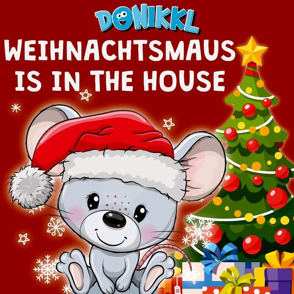 Weihnachtsmaus is in the house