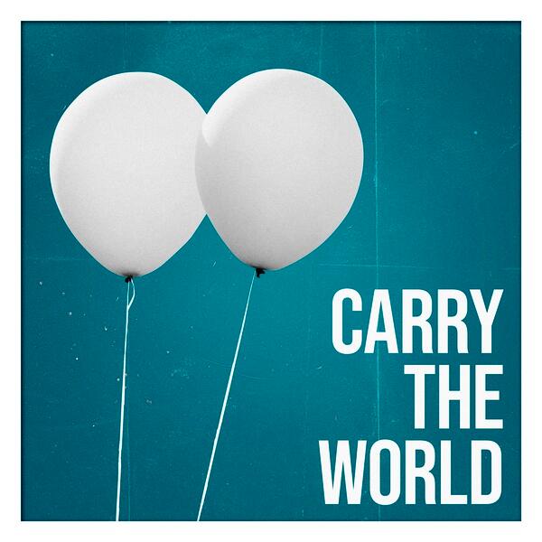 Carry the World