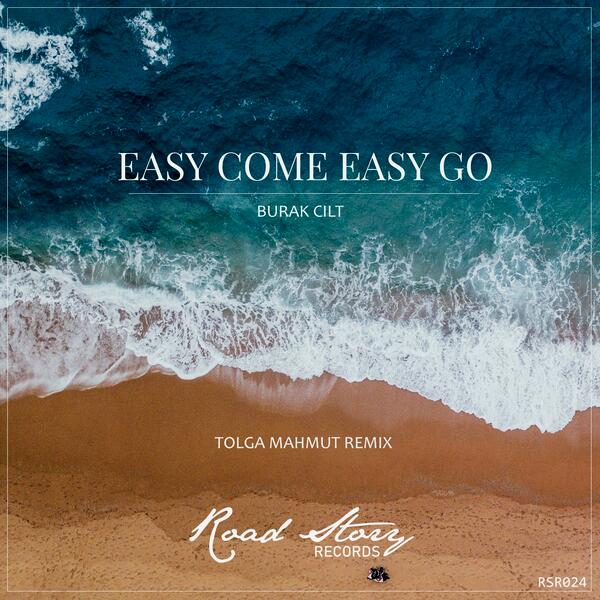 Easy Come Easy Go (Tolga Mahmut Remix) (Original Mix)