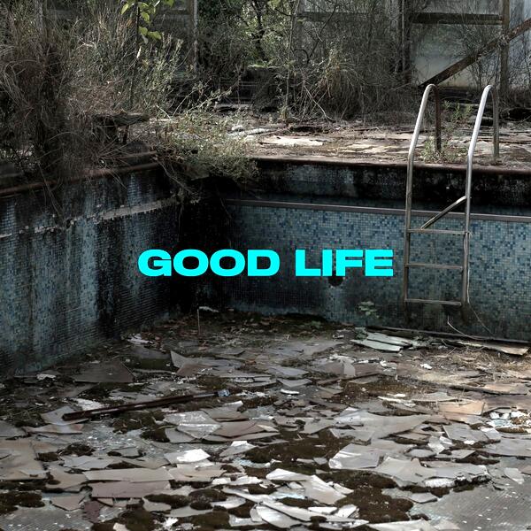 Good Life