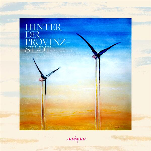 Hinter der Provinzstadt