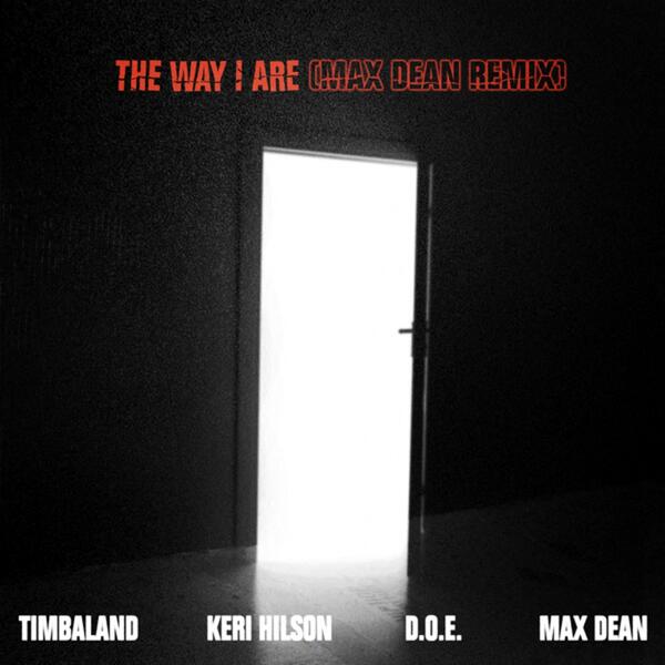 The Way I Are (Max Dean Remix)