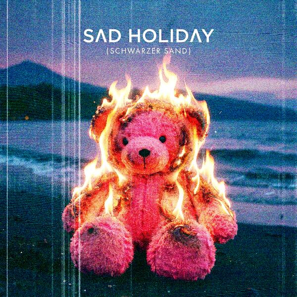 Sad Holiday (Schwarzer Sand)