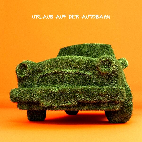 Urlaub auf der Autobahn