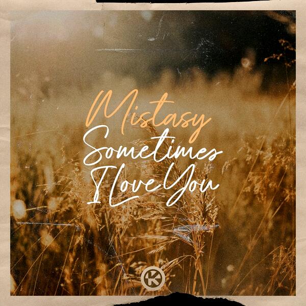 Sometimes I Love You
