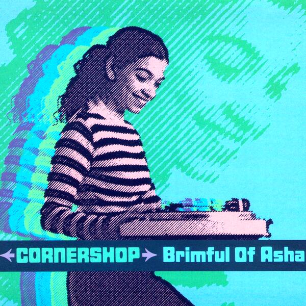 Brimful Of Asha