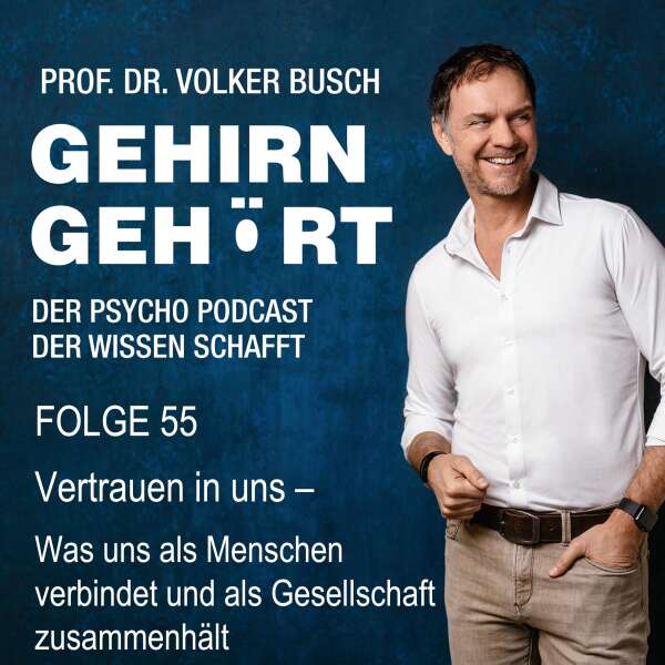 Vertrauen in uns – Was uns als Menschen verbindet und als Gesellschaft zusammenhält Episode