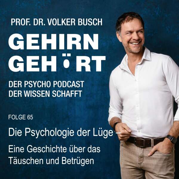 Die Psychologie der Lüge - Eine Geschichte über das Täuschen und Betrügen