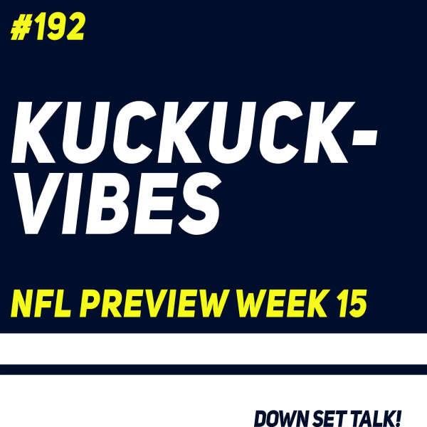 KUCKUCK-VIBES - NFL Preview Week 15