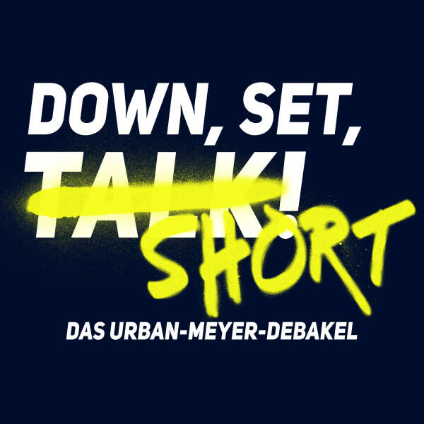 Das Urban-Meyer-Debakel | Down Set Short!
