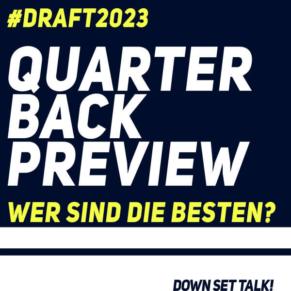 QUARTERBACK PREVIEW - NFL Draft 2023
