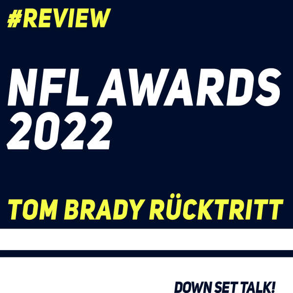 NFL AWARDS 2022! Tom Brady tritt zurück!