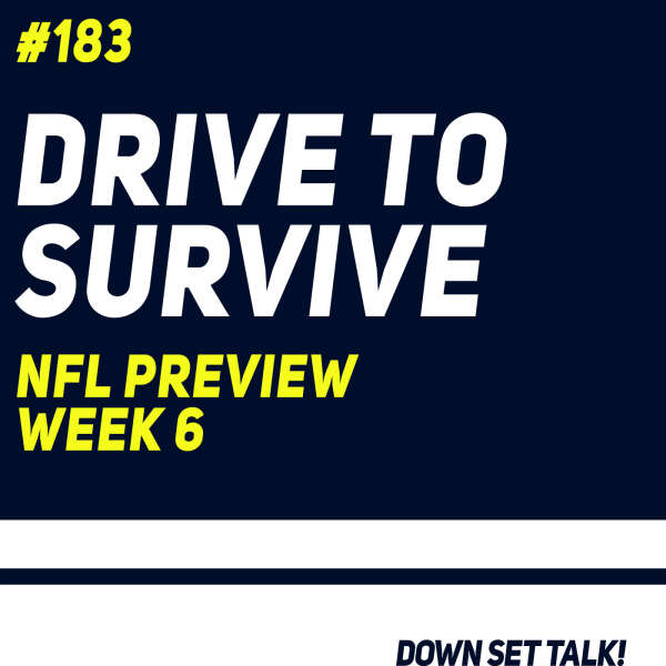 DRIVE TO SURVIVE - NFL Preview Week 6