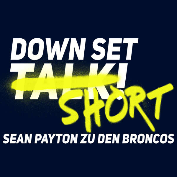 SEAN PAYTON ZU DEN BRONCOS | Down Set Short!
