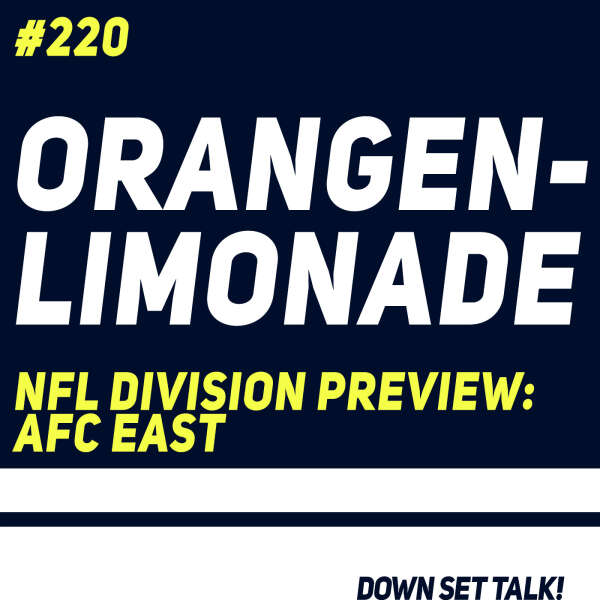ORANGENLIMONADE - NFL Division Preview: AFC East