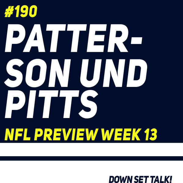 PATTERSON UND PITTS - NFL Preview Week 13