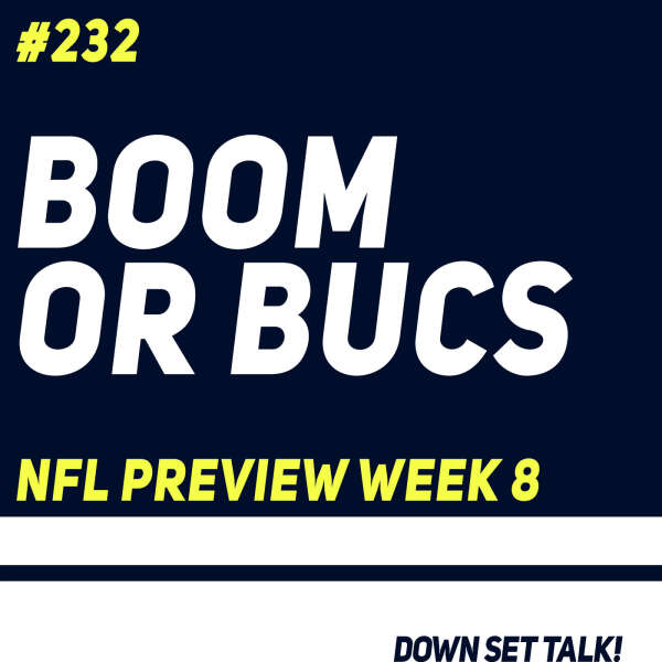 BOOM OR BUCS - NFL Preview Week 8