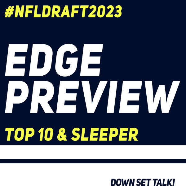 EDGE PREVIEW - NFL Draft 2023