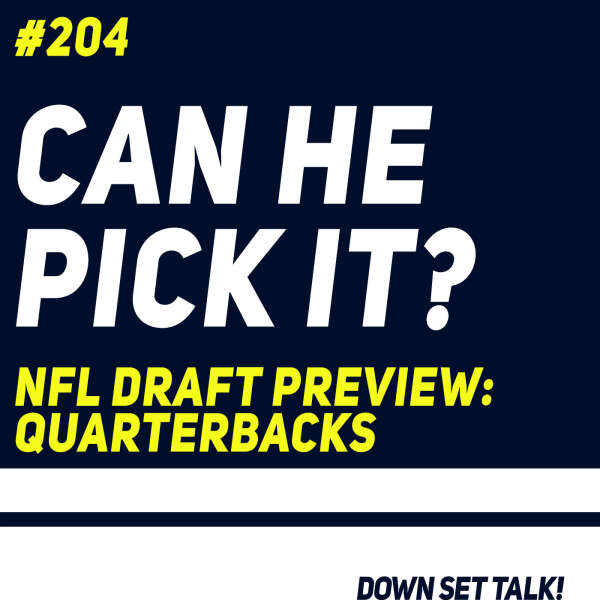 CAN HE PICK IT? - NFL Draft Preview: Quarterbacks