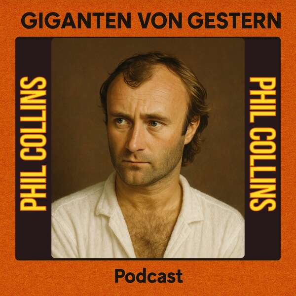 Phil Collins (2/4) – In The Podcast-Air Tonight