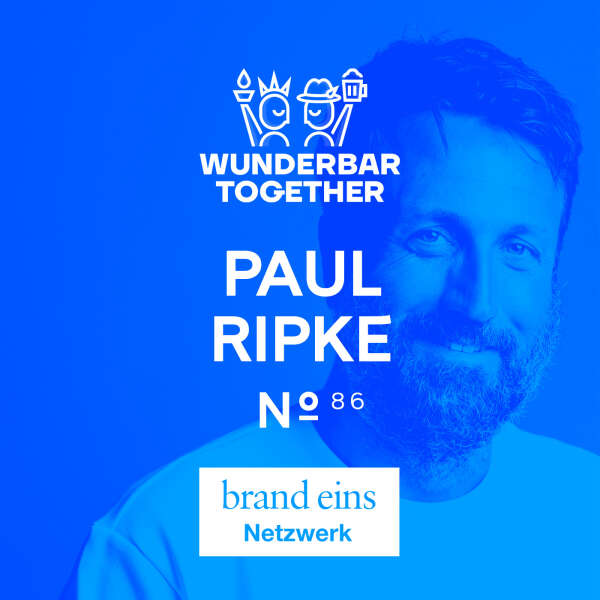 Wie erfindest du dich ständig neu, Paul Ripke?