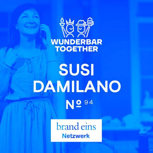 Warum müssen wir ins Theater, Susi Damilano?