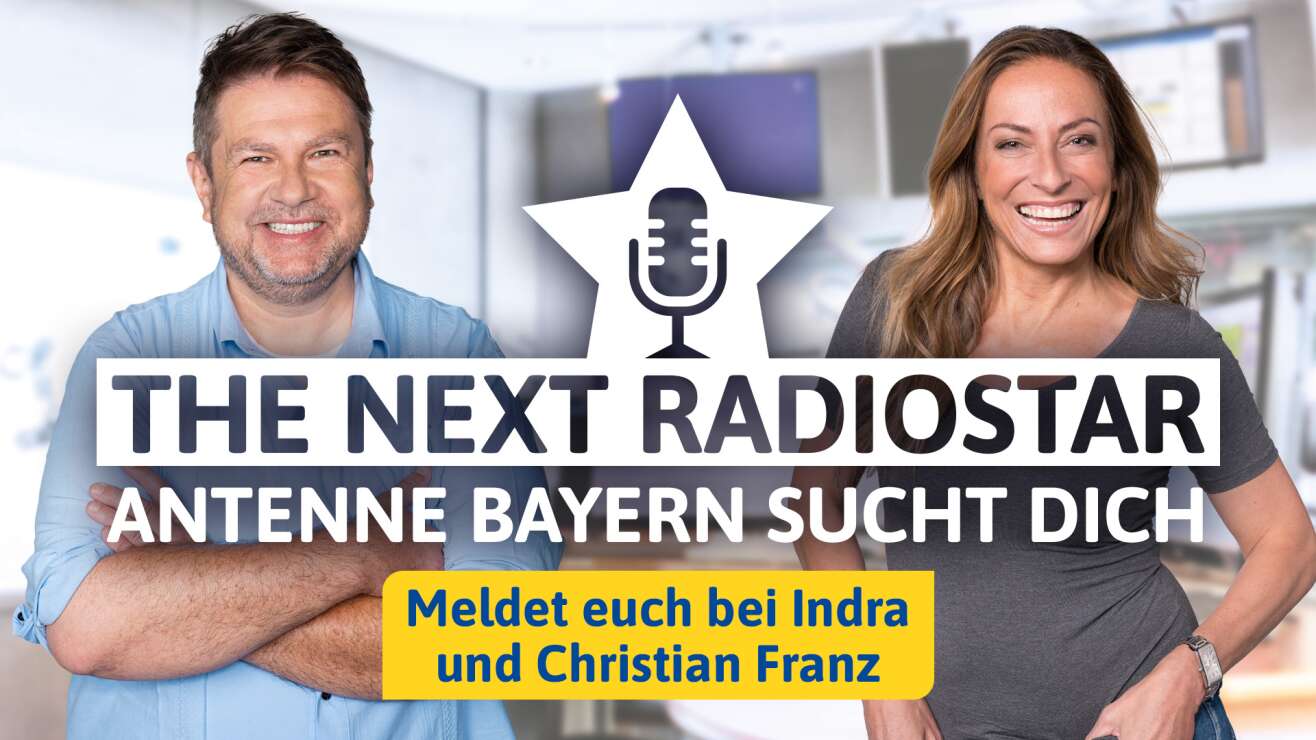 ANTENNE BAYERN sucht dich! The next Radiostar!
