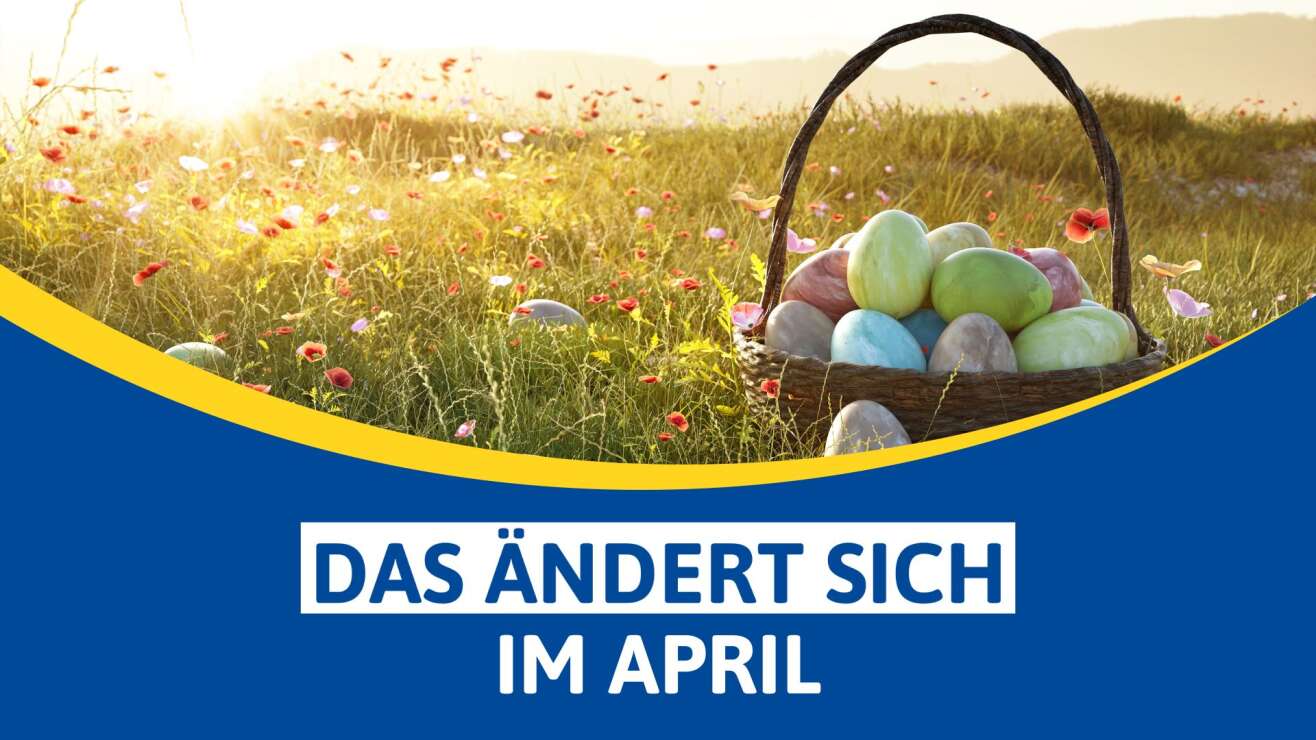 Das ändert sich im April 2026: Die wichtigsten Neuerungen für Bayern